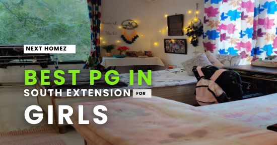 Best PG in South Extension for Girls